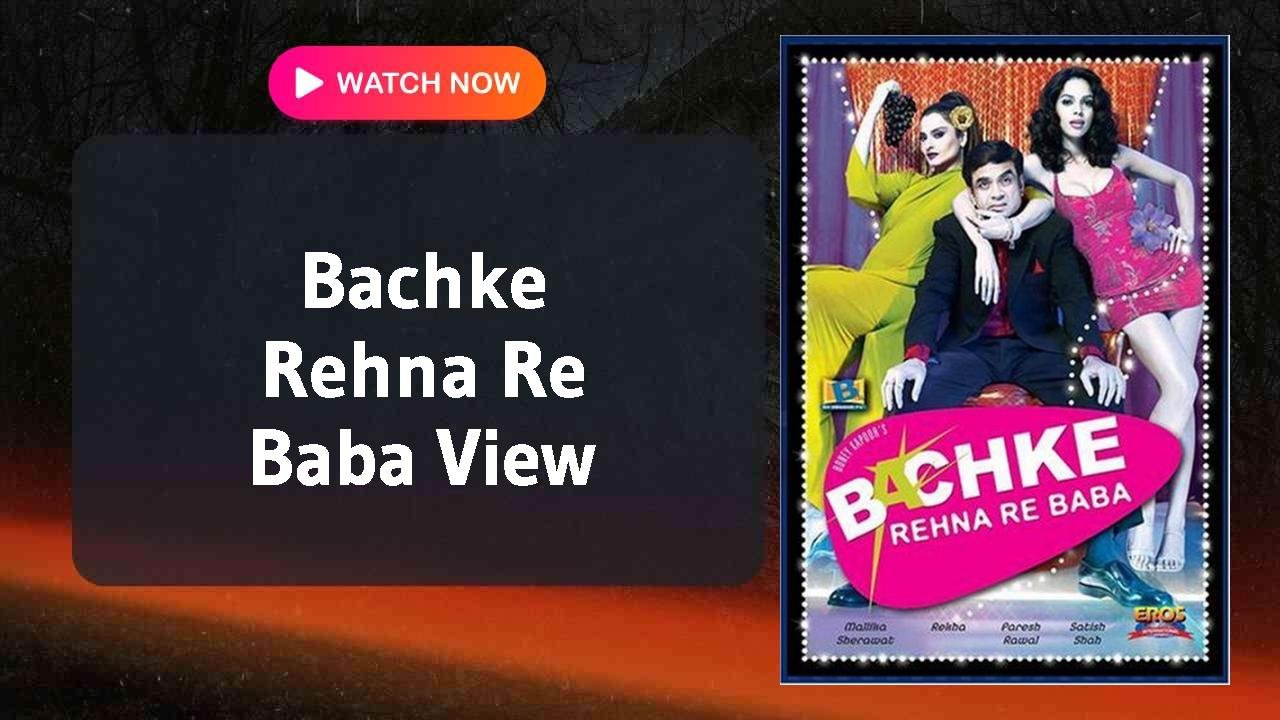 Bachke Rehna Re Baba